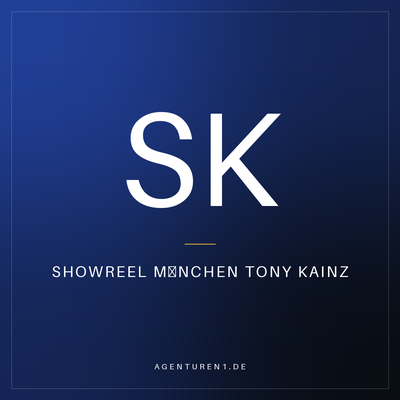 showreel münchen Tony Kainz
